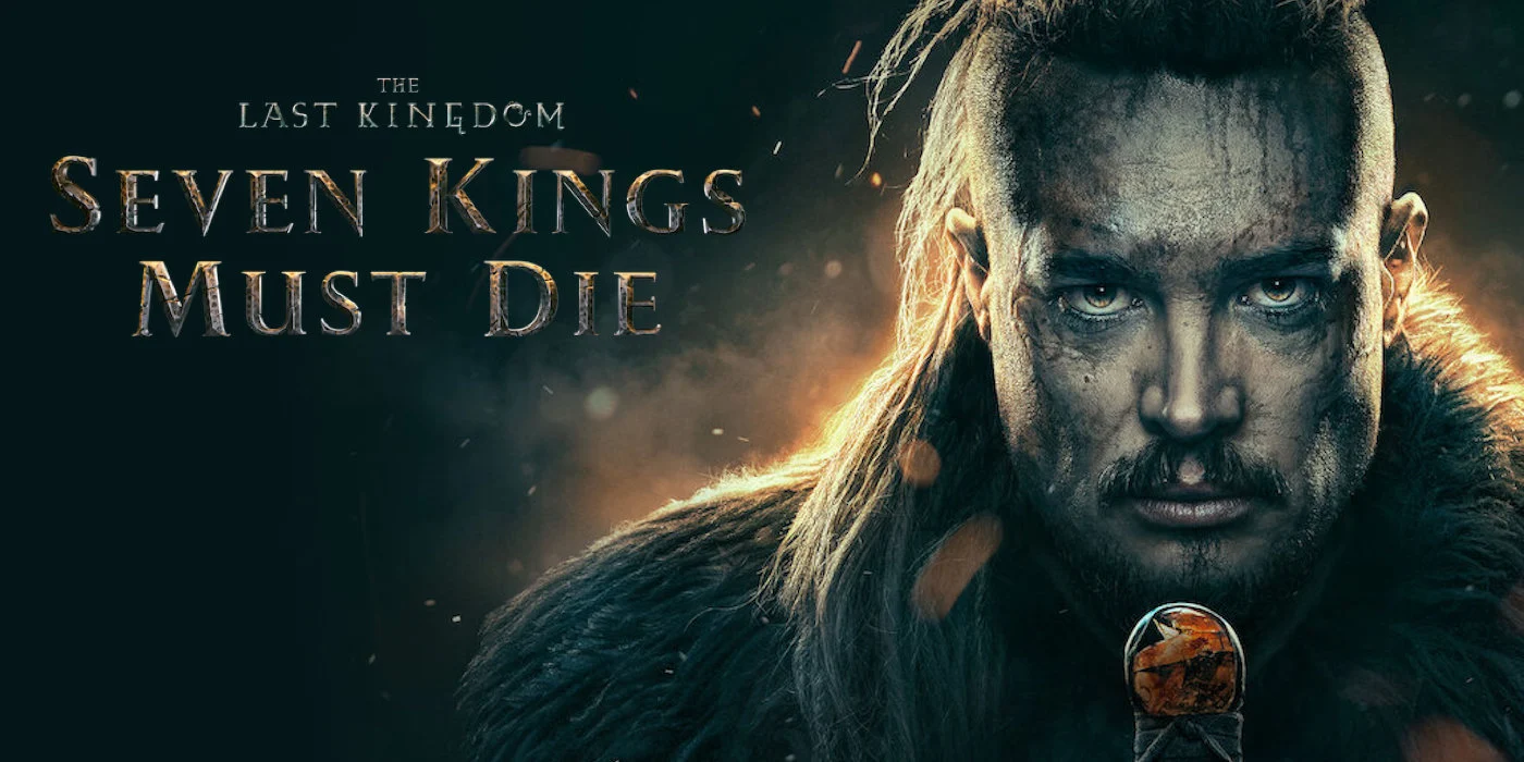 Cái Chết Của Bảy Vị Vua-The Last Kingdom: Seven Kings Must Die
